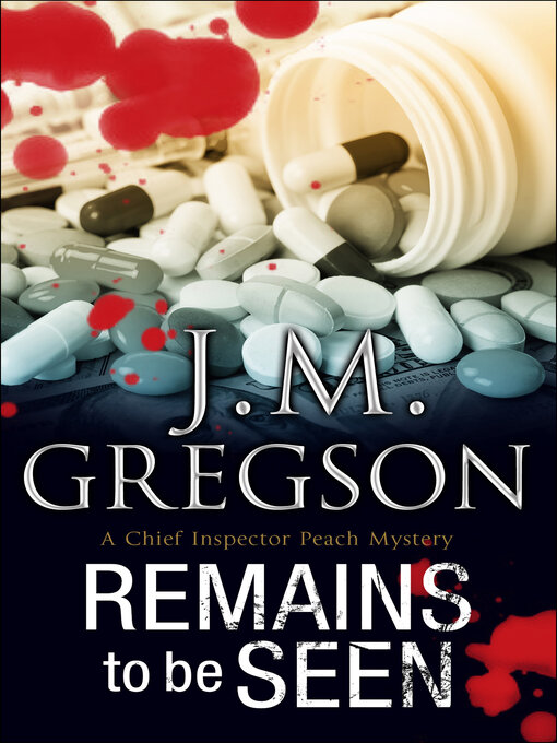 Title details for Remains to be Seen by J. M. Gregson - Available